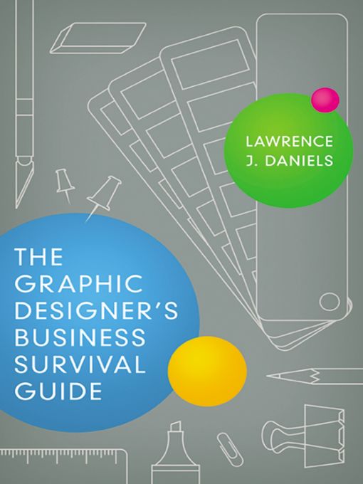 Title details for The Graphic Designer's Business Survival Guide by Lawrence Daniels - Wait list